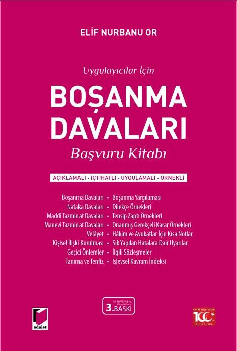 (Ön Sipariş) Uygulayıcılar için Boşanma Davaları Başvuru Kitabı (Açıklamalı - İçtihatlı - Uygulamalı - Örnekli)
