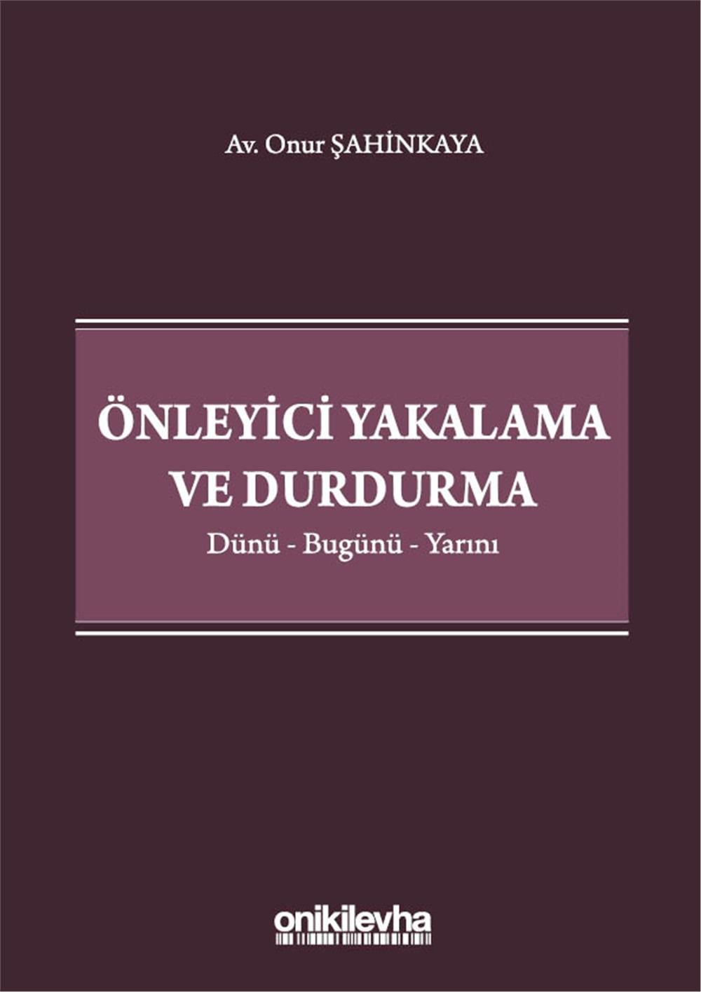 Önleyici Yakalama ve Durdurma