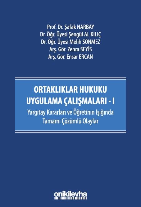 Ortaklıklar Hukuku Uygulama Çalışmaları - I