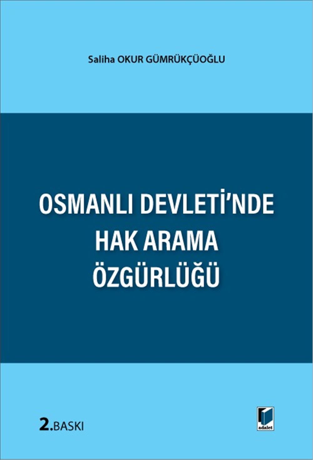Osmanlı Devleti'nde Hak Arama Özgürlüğü