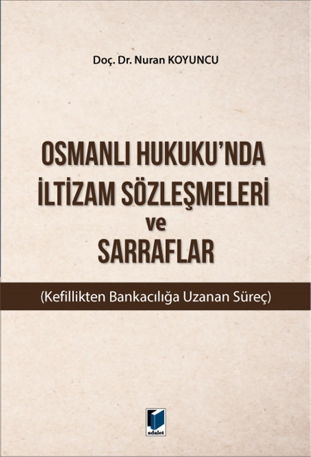 Osmanlı Hukuku'nda İltizam Sözleşmeleri ve Sarraflar