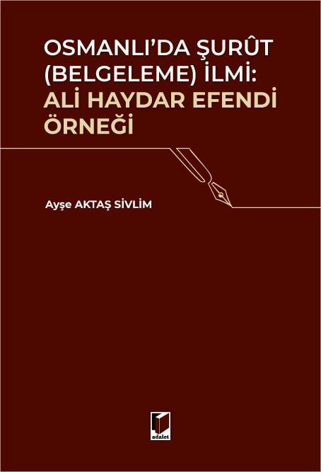 Osmanlı'da Şurut (Belgeleme) İlmi: Ali Haydar Efendi Örneği