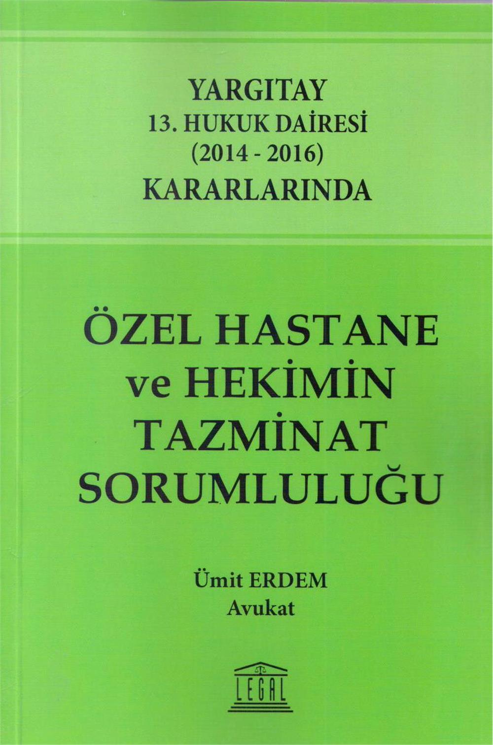Özel Hastane ve Hekimin Tazminat Sorumluluğu