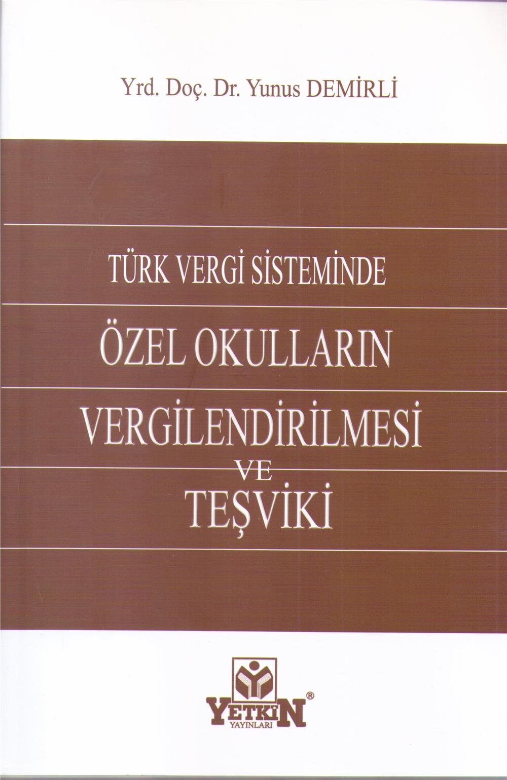 Özel Okulların Vergilendirilmesi Ve Teşviki