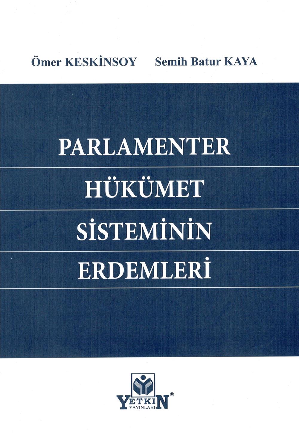 Parlamenter Hükümet Sisteminin Erdemleri