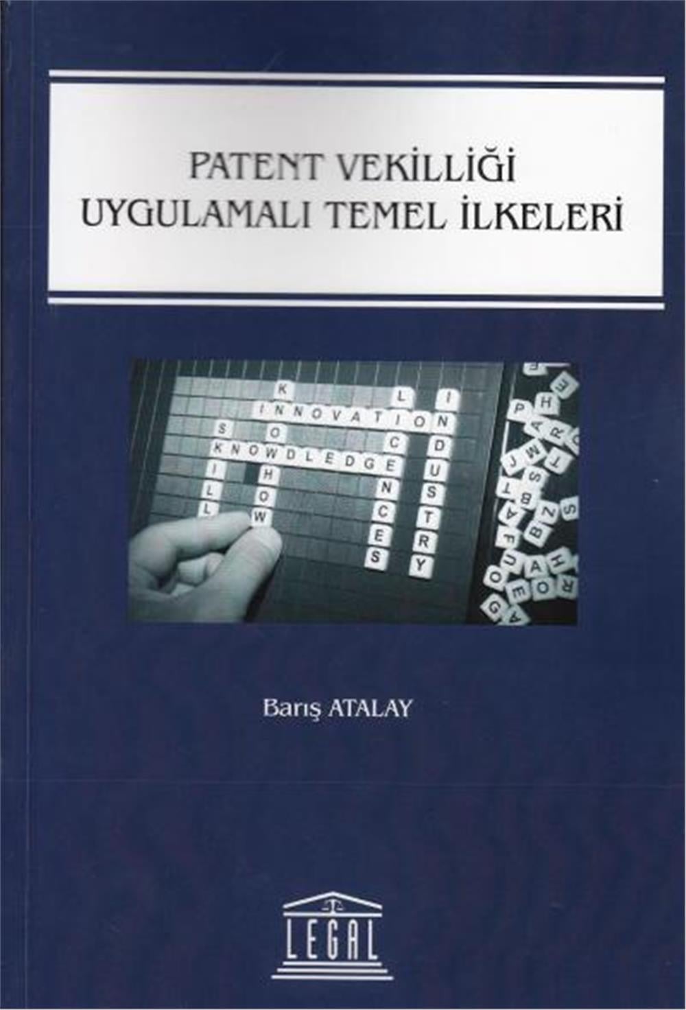Patent Vekilliği Uygulamalı Temel İlkeleri