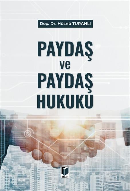 Paydaş ve Paydaş Hukuku