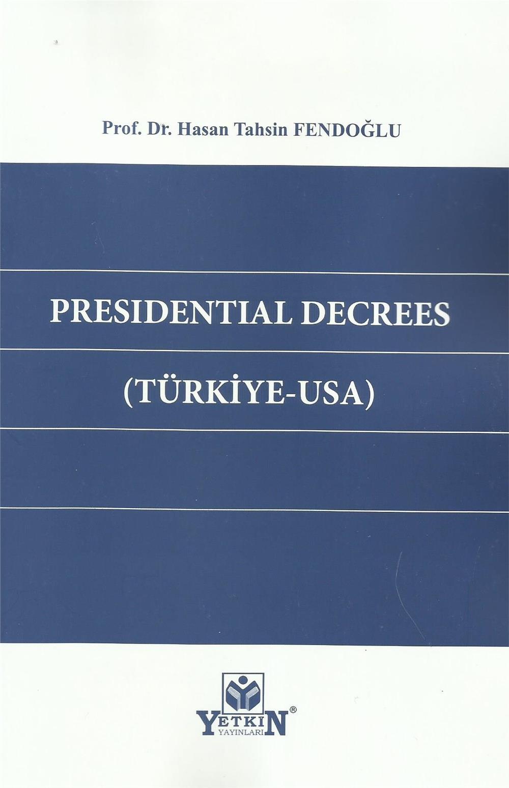 Presıdentıal Decrees ( Türkiye - Usa )