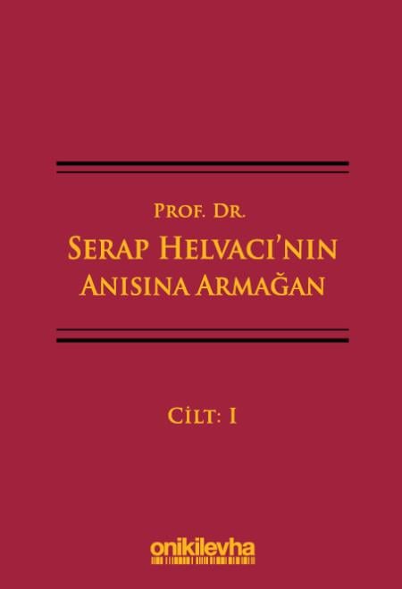 Prof. Dr. Serap Helvacı'nın Anısına Armağan (3 Cilt)