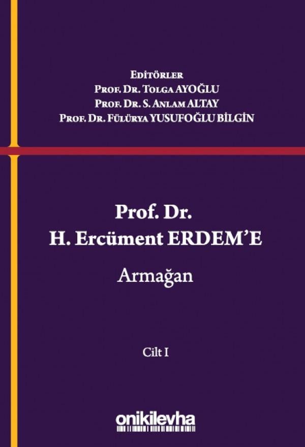 Prof. Dr. H. Ercüment Erdem'e Armağan (2 Cilt)