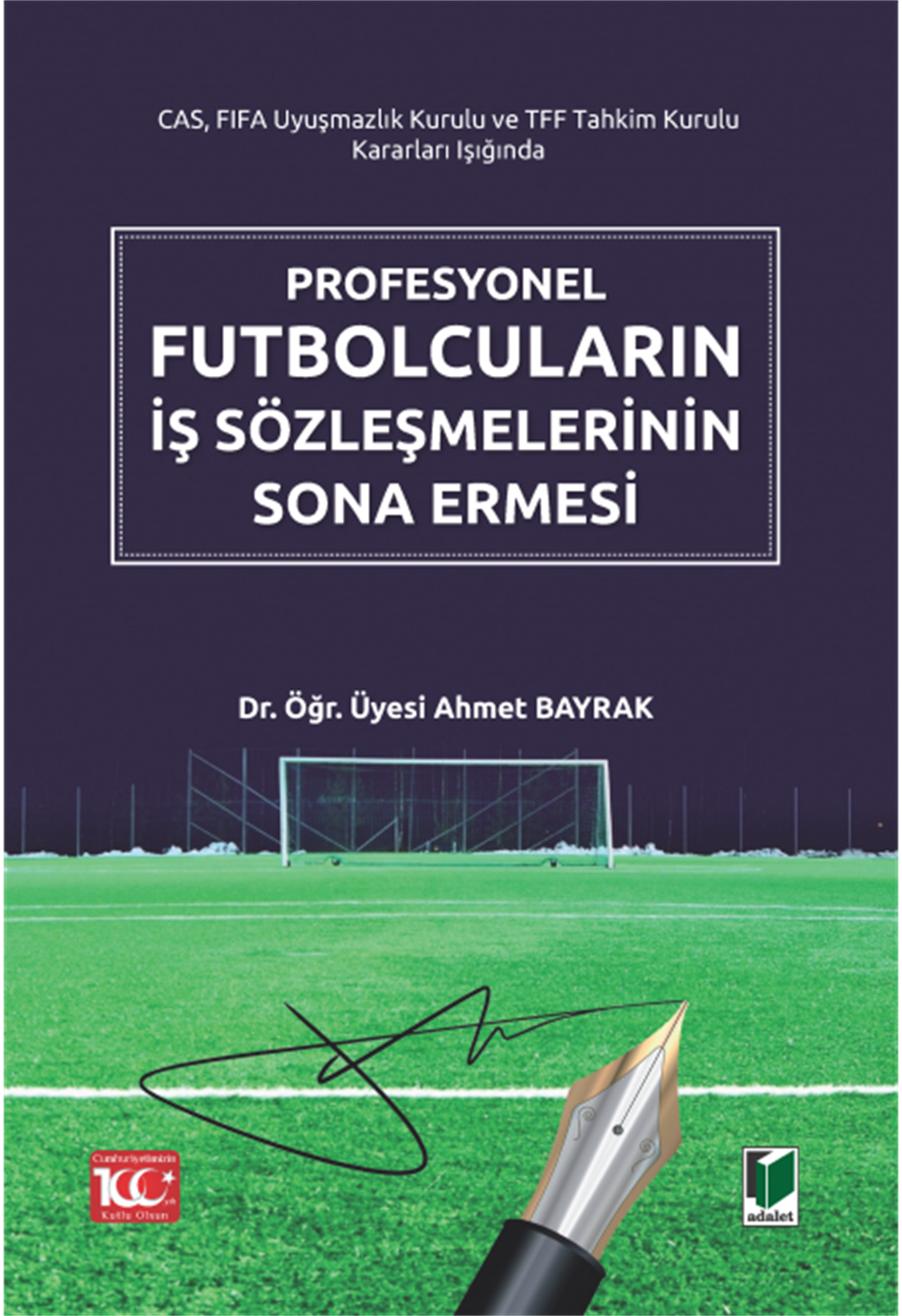 Profesyonel Futbolcuların İş Sözleşmelerinin Sona Ermesi