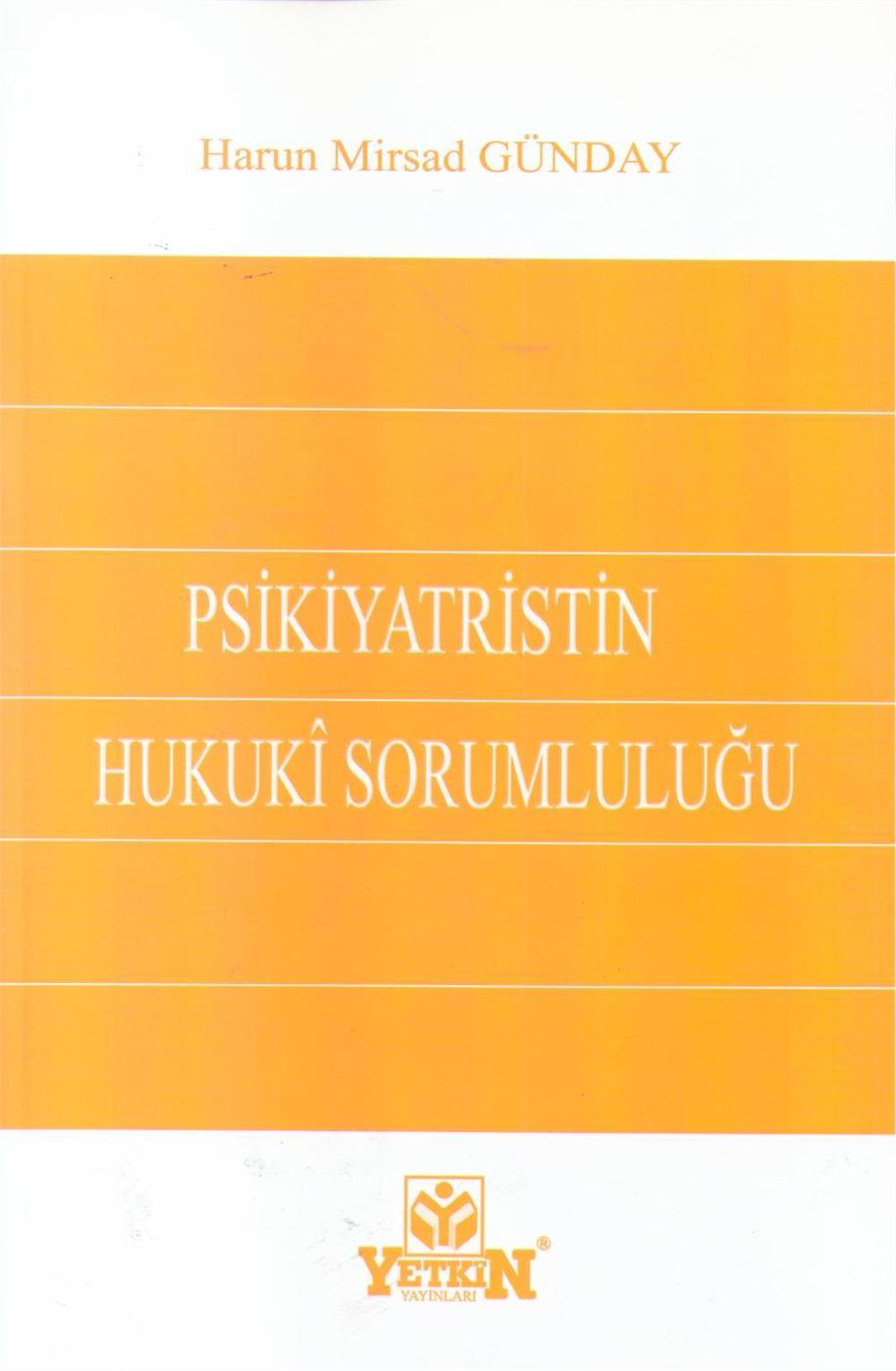 Psikiyatristin Hukuki Sorumluluğu