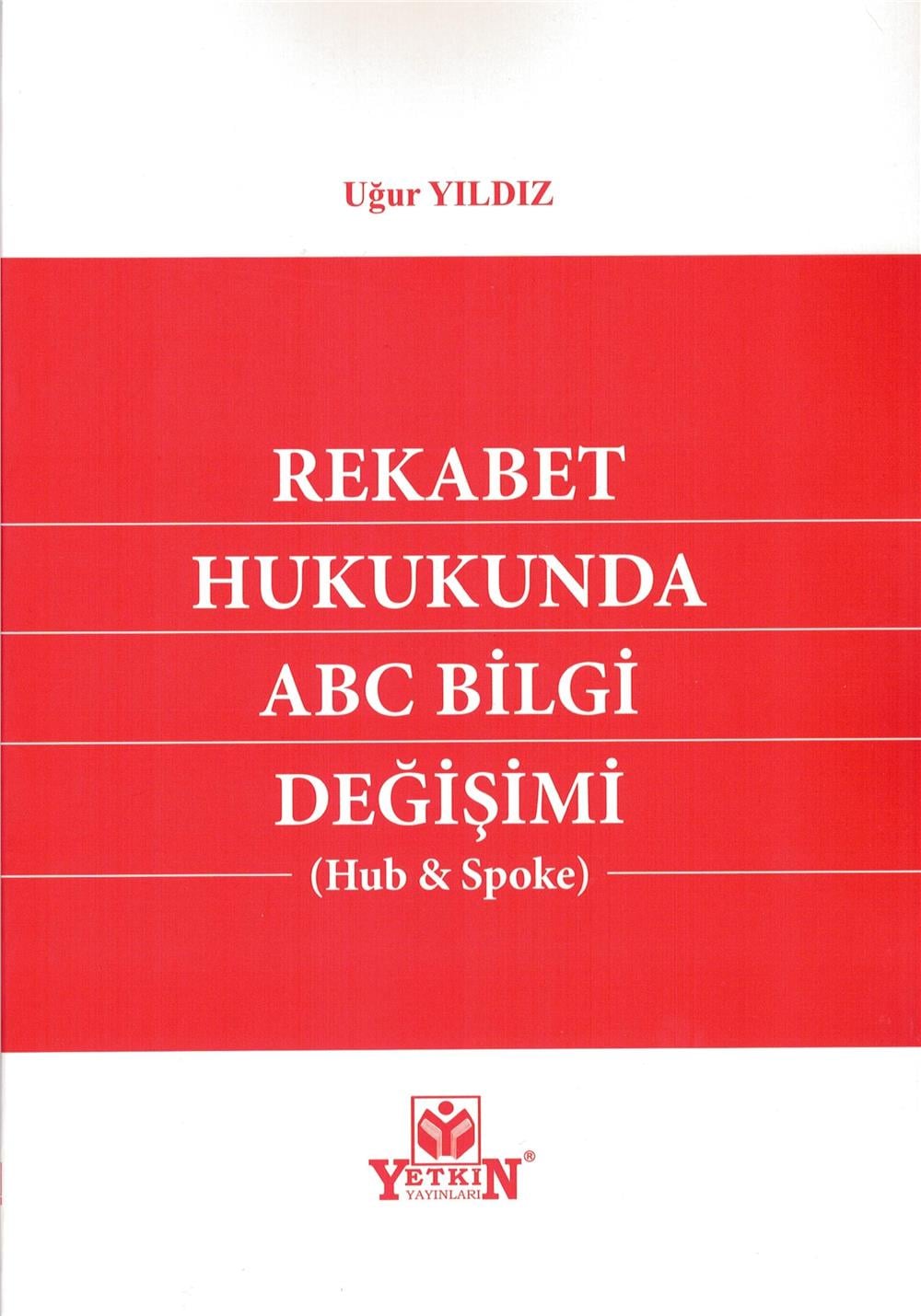 Rekabet Hukukunda ABC Bilgi Değişimi