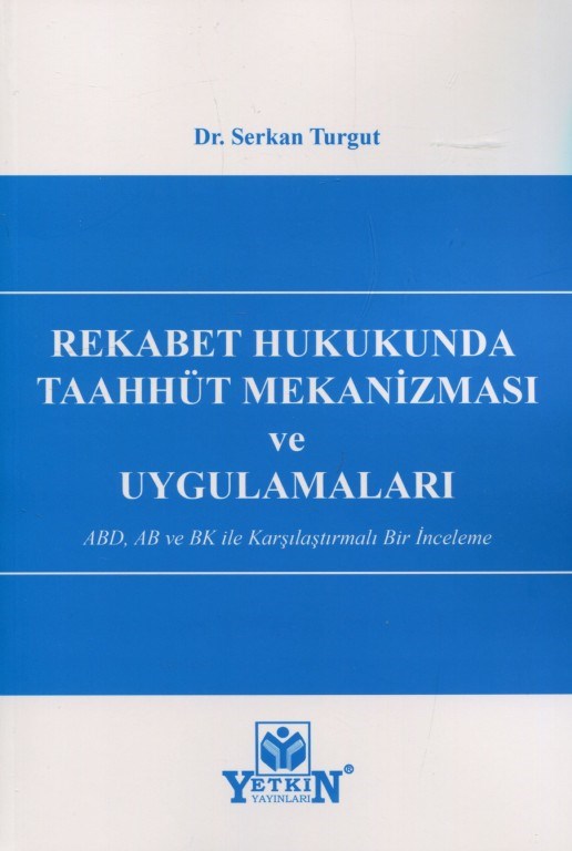 Rekabet Hukukunda Taahhüt Mekanizması ve Uygulamaları