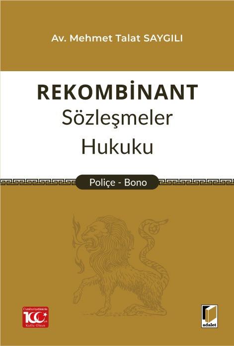 Rekombinant Sözleşmeler Hukuku Poliçe - Bono