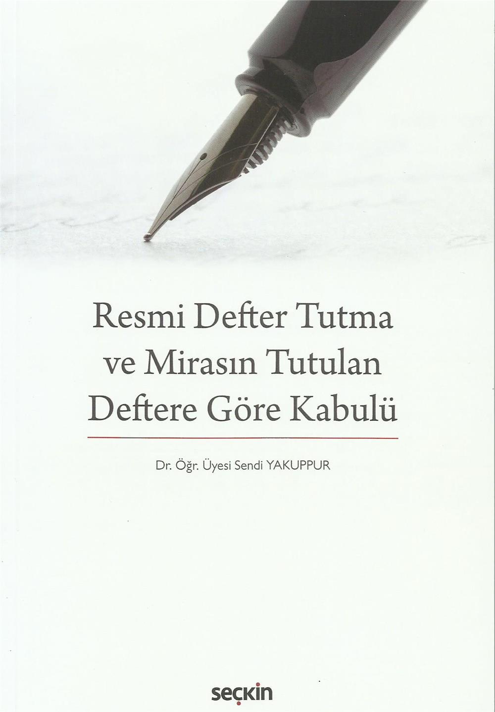 Resmi Defter Tutma ve Mirasın Tutulan Deftere Göre Kabulü