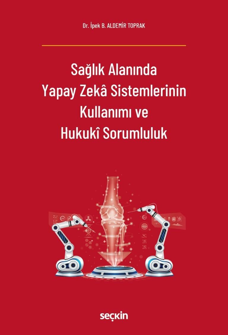 SAĞLIK ALANINDA YAPAY ZEKA SİSTEMLERİNİN (SEÇKİN)