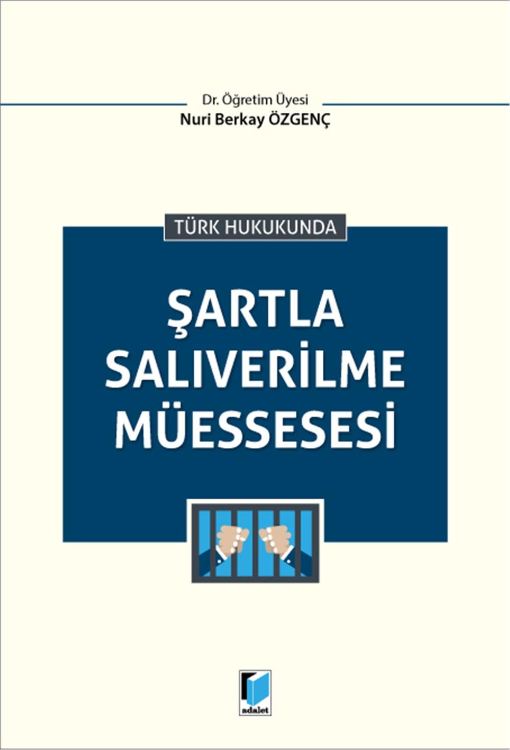 Şartla Salıverilme Müessesesi
