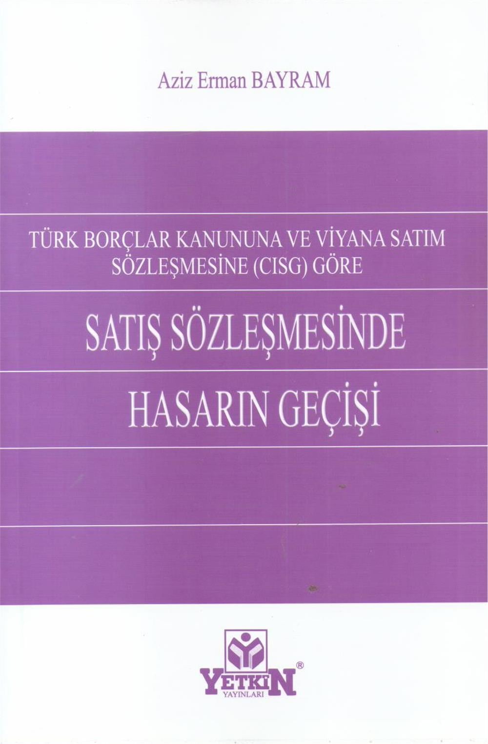 Satış Sözleşmesinde Hasarın Geçişi