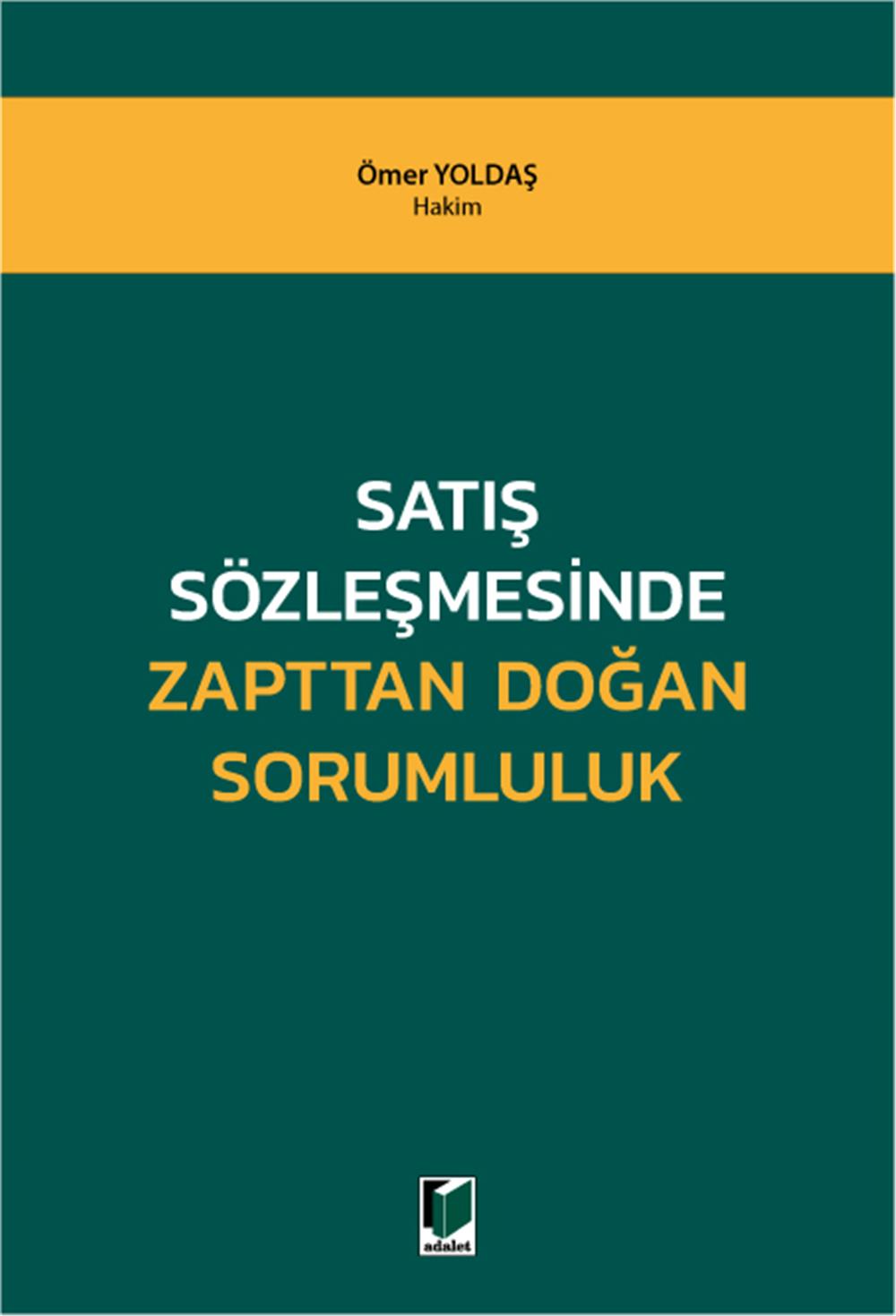 Satış Sözleşmesinde Zapttan Doğan Sorumluluk