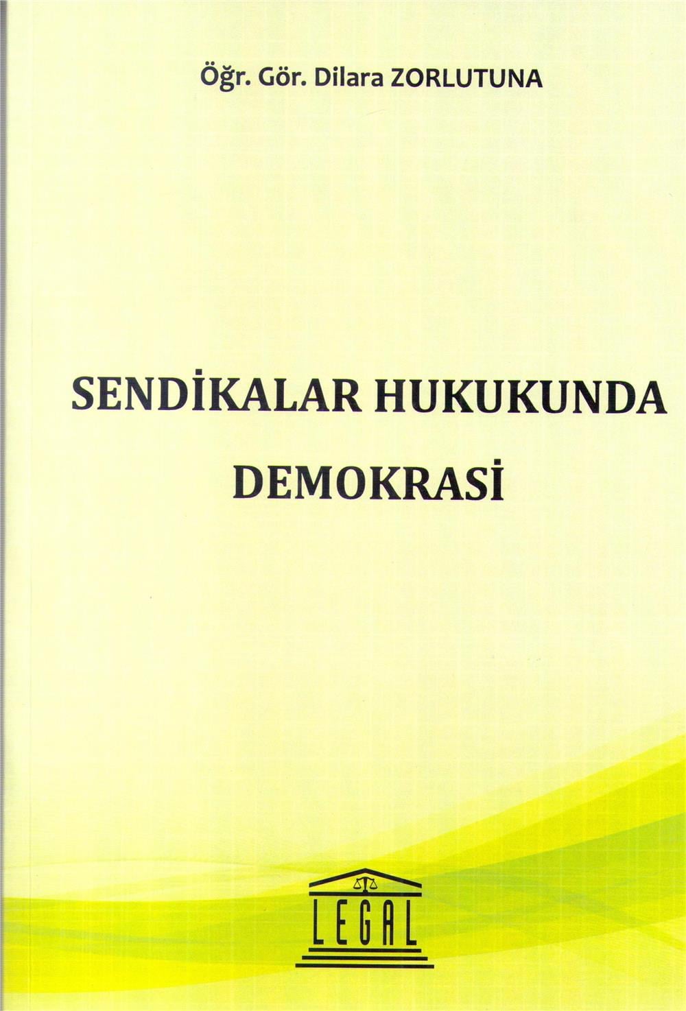 Sendikalar Hukukunda Demokrasi