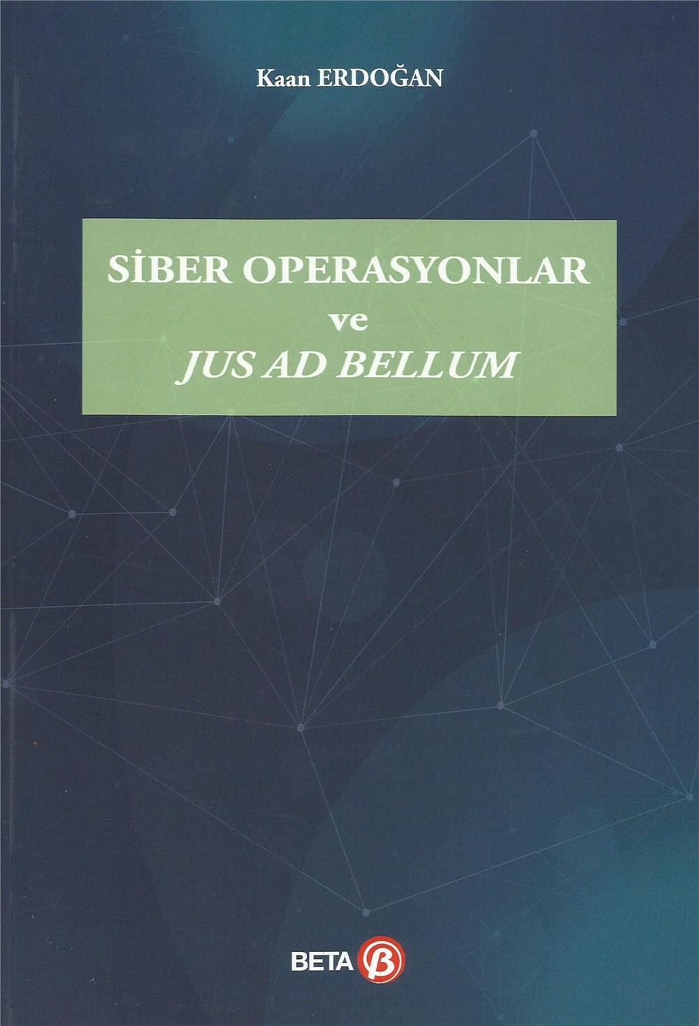 Siber Operasyonlar ve Jus Ad Bellum