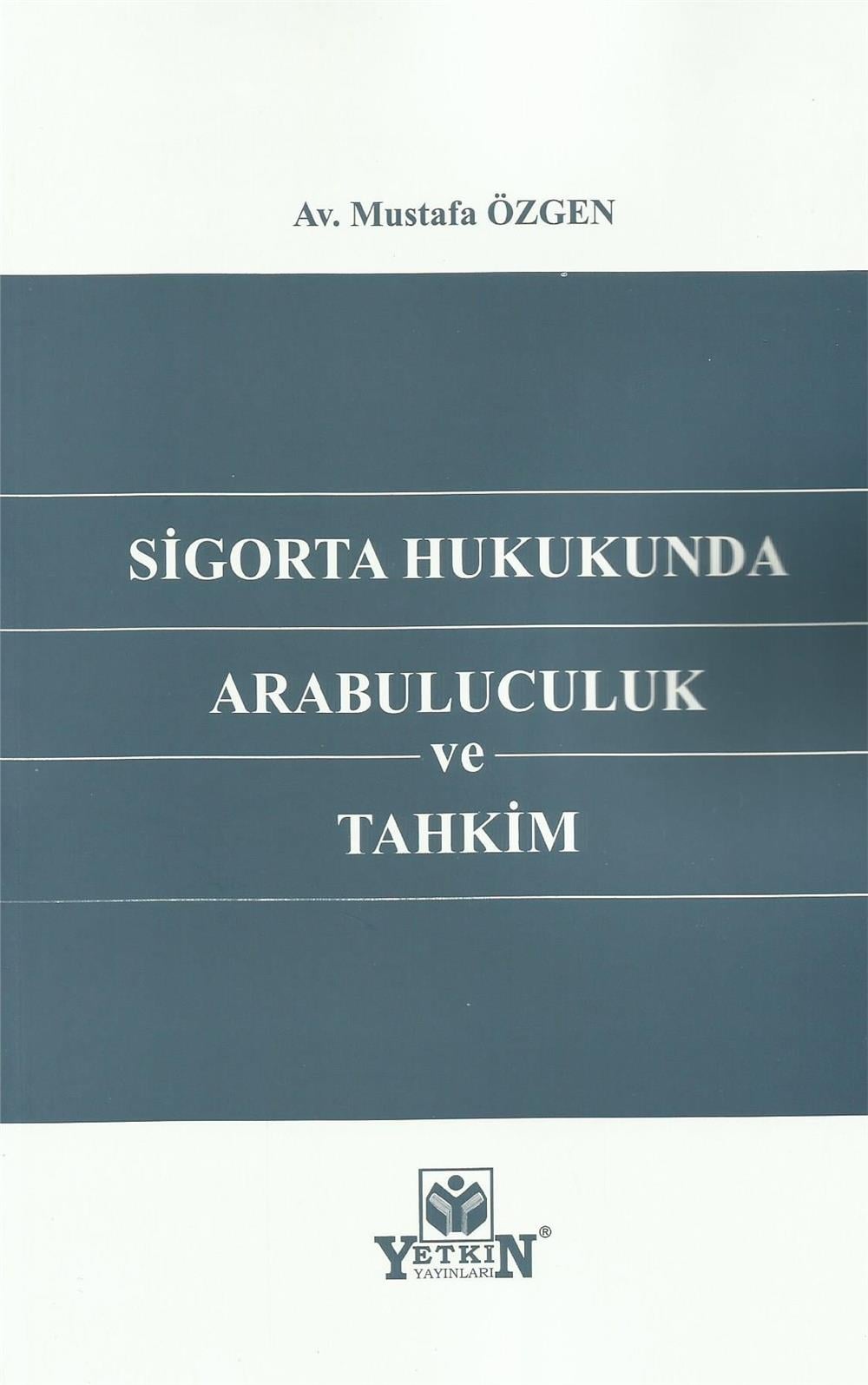 Sigorta Hukukunda Arabuluculuk ve Tahkim