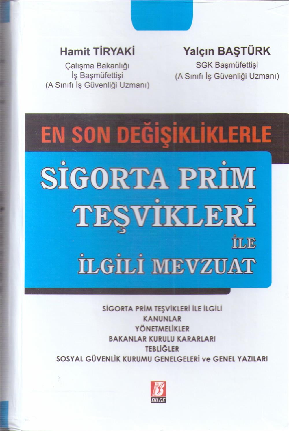 Sigorta Prim Teşvikleri İle İlgili Mevzuat