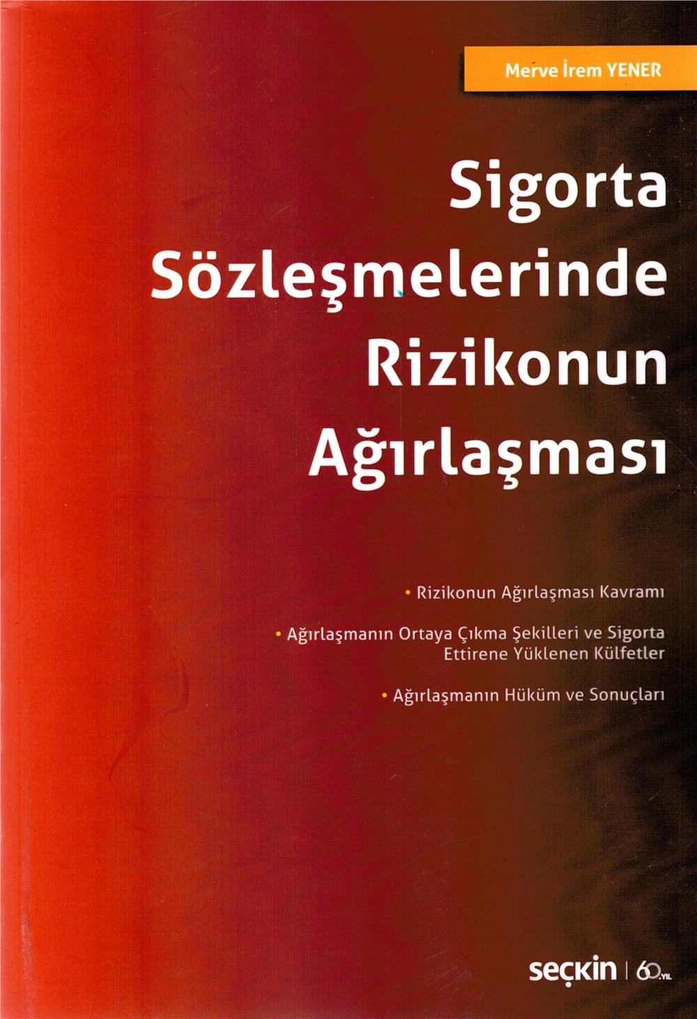 Sigorta Sözleşmelerinde Rizikonun Ağırlaşması