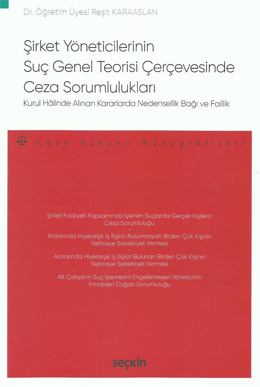 Şirket Yöneticilerinin Suç Genel Teorisi Çerçevesinde Ceza Sorumlulukları