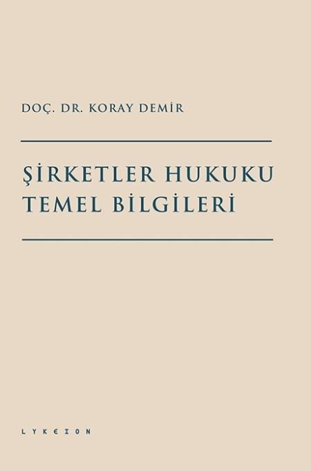 Şirketler Hukuku Temel Bilgileri