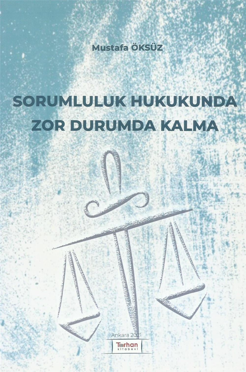 Sorumluluk Hukukunda Zor Durumda Kalma