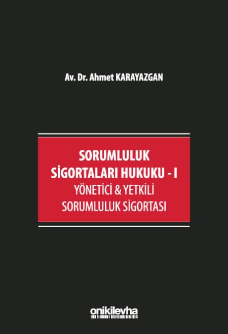 SORUMLULUK SİGORTALARI HUKUKU I (ONİKİ)