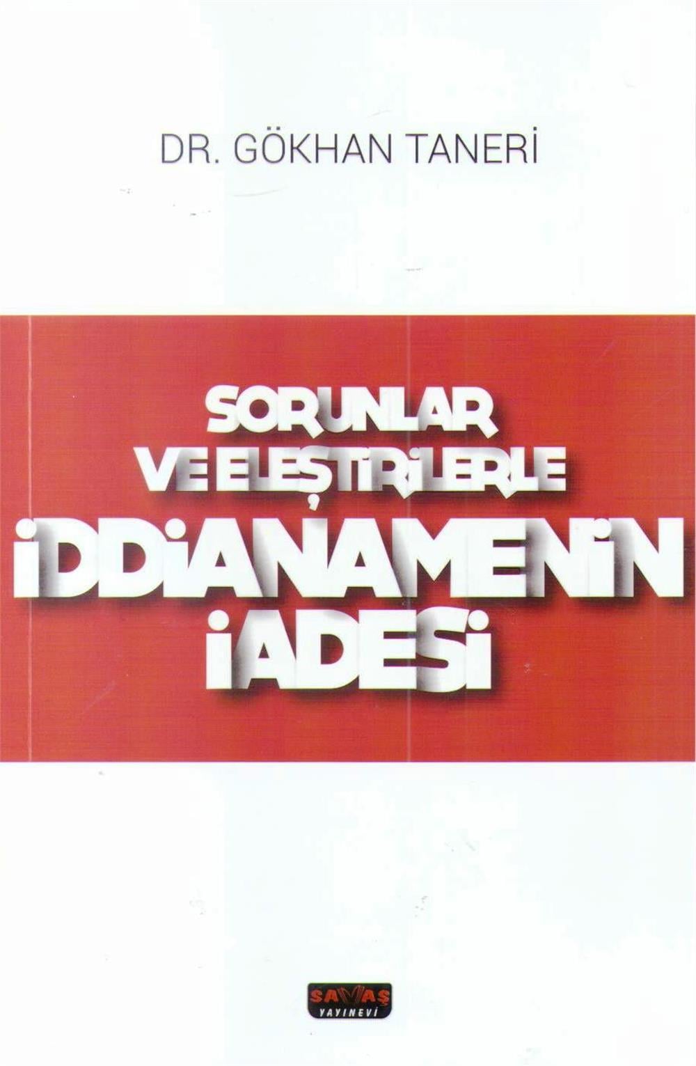 Sorunlar ve Eleştirilerle İddianamenin İadesi