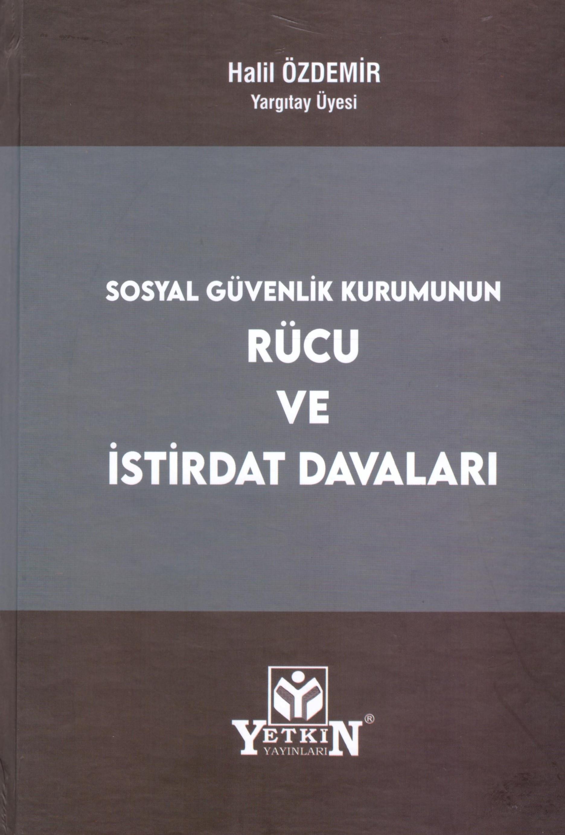Sosyal Güvenlik Kurumunun Rücu ve İstirdat Davaları