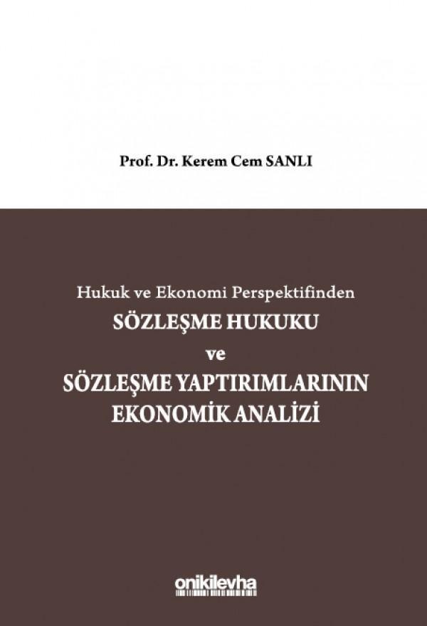 Sözleşme Hukuku ve Sözleşme Yaptırımlarının Ekonomik Analizi