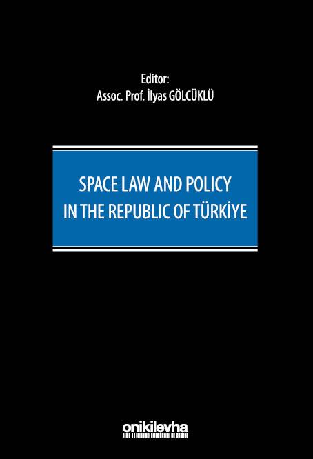 Space Law and Policy in The Republic of Türkiye