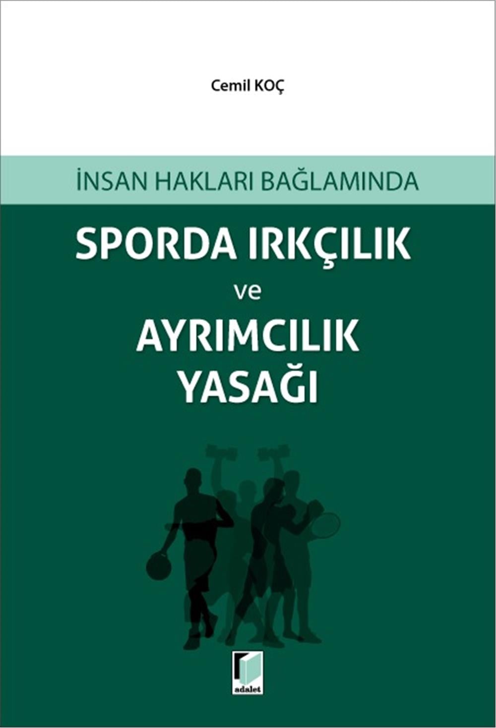 Sporda Irkçılık ve Ayrımcılık Yasağı