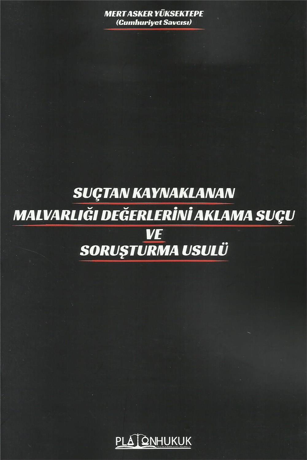Suçtan Kaynaklanan Malvarlığı Değerlerini Aklama Suçu ve Soruşturma Usulü
