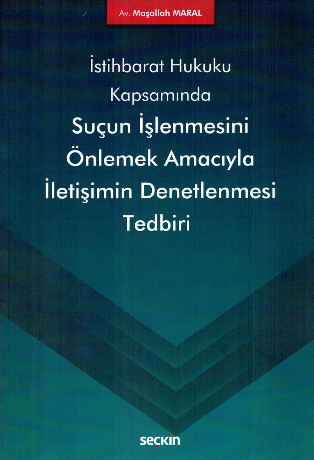 Suçun İşlenmesini Önlemek Amacıyla İletişimin Denetlenmesi Tedbiri