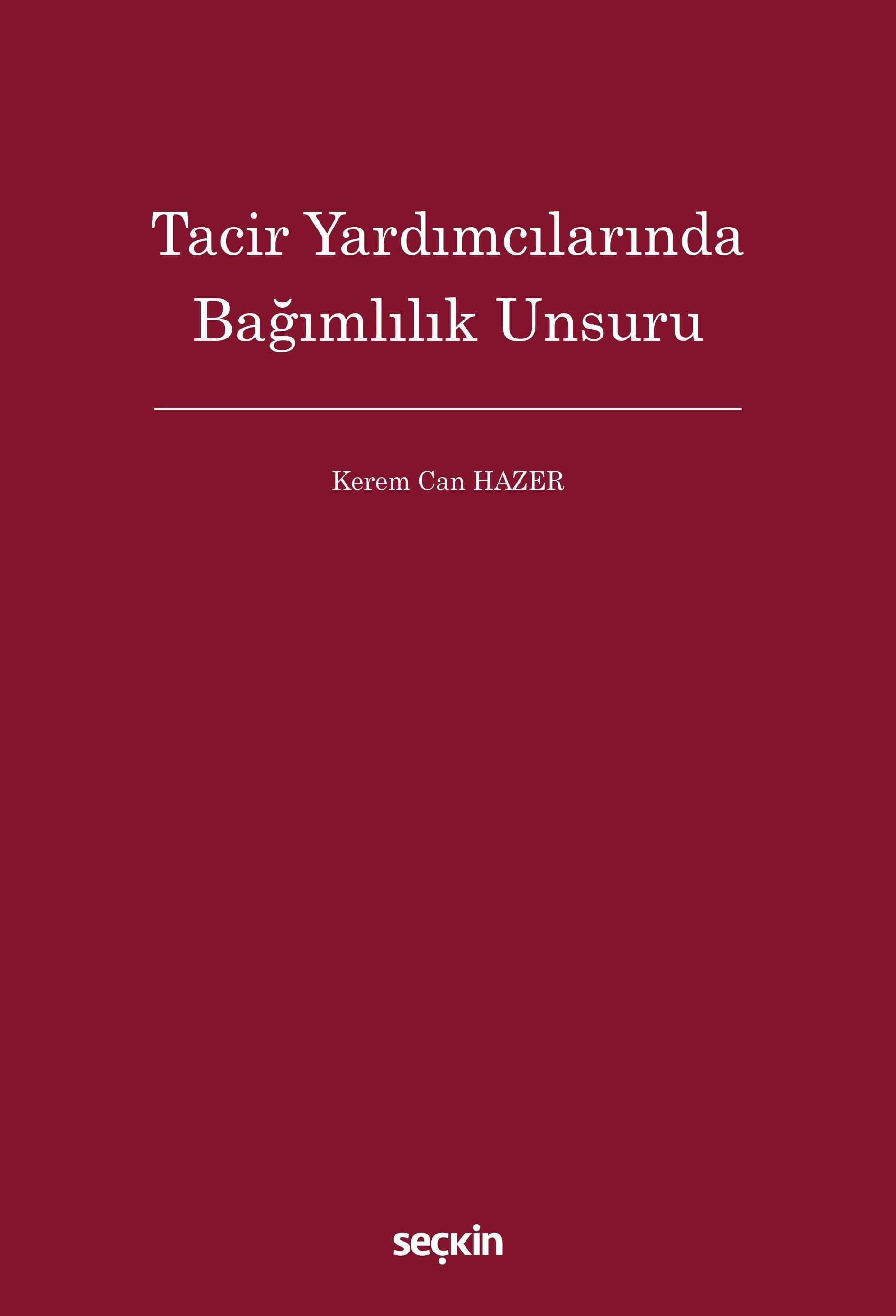 Tacir Yardımcılarında Bağımlılık Unsuru