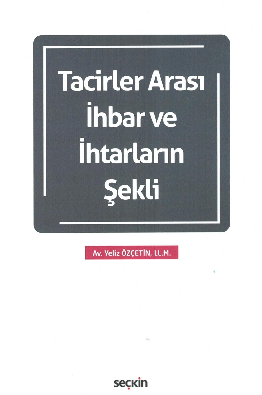 Tacirler Arası İhbar ve İhtarların Şekli
