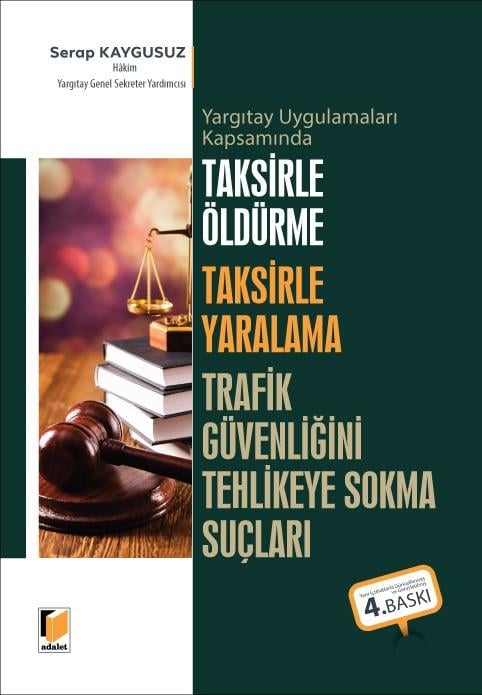 TAKSİRLE ÖLDÜRME TAKSİRLE YARALAMA TRAFİK 4.BS(ADA