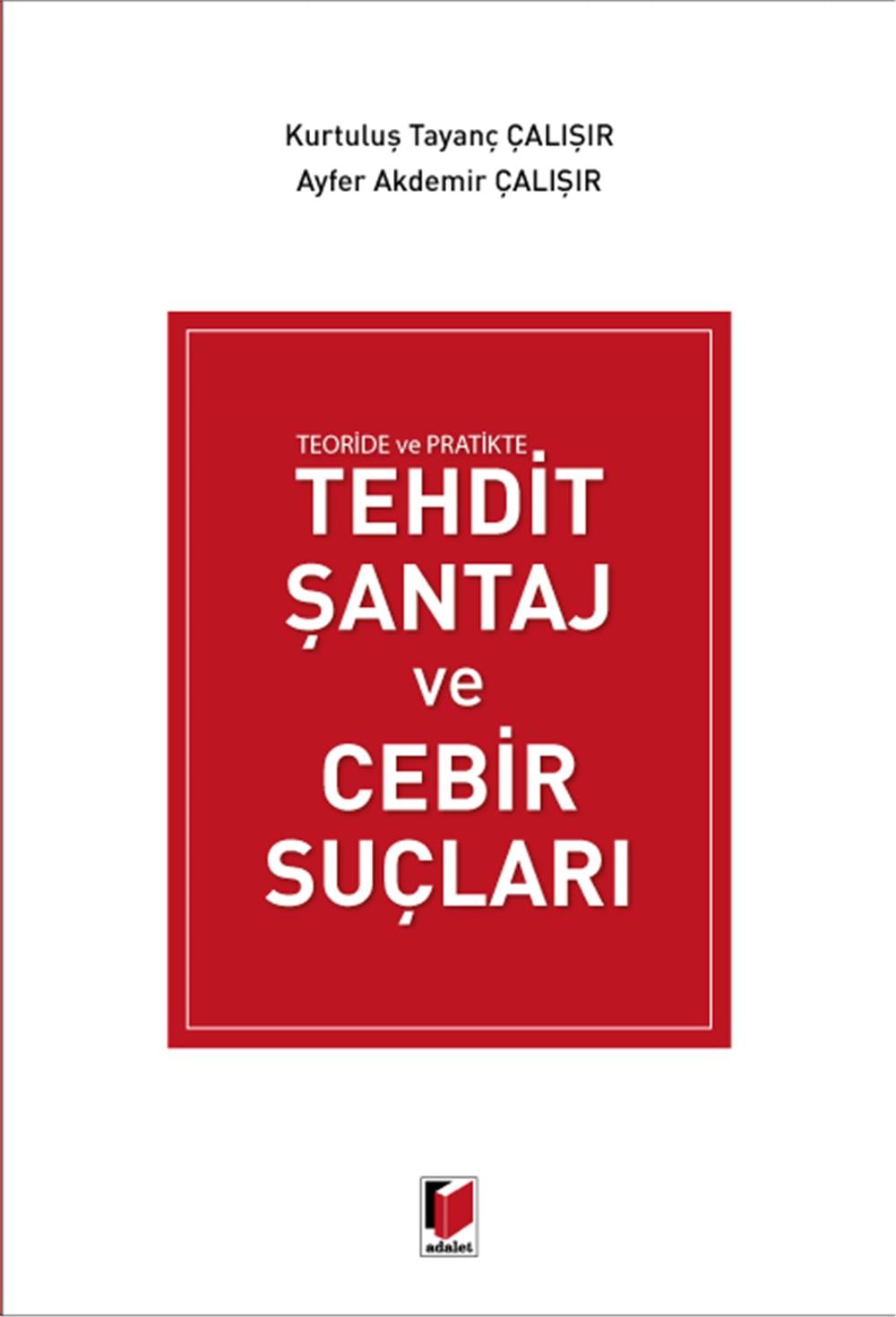 Tehdit Şantaj ve Cebir Suçları