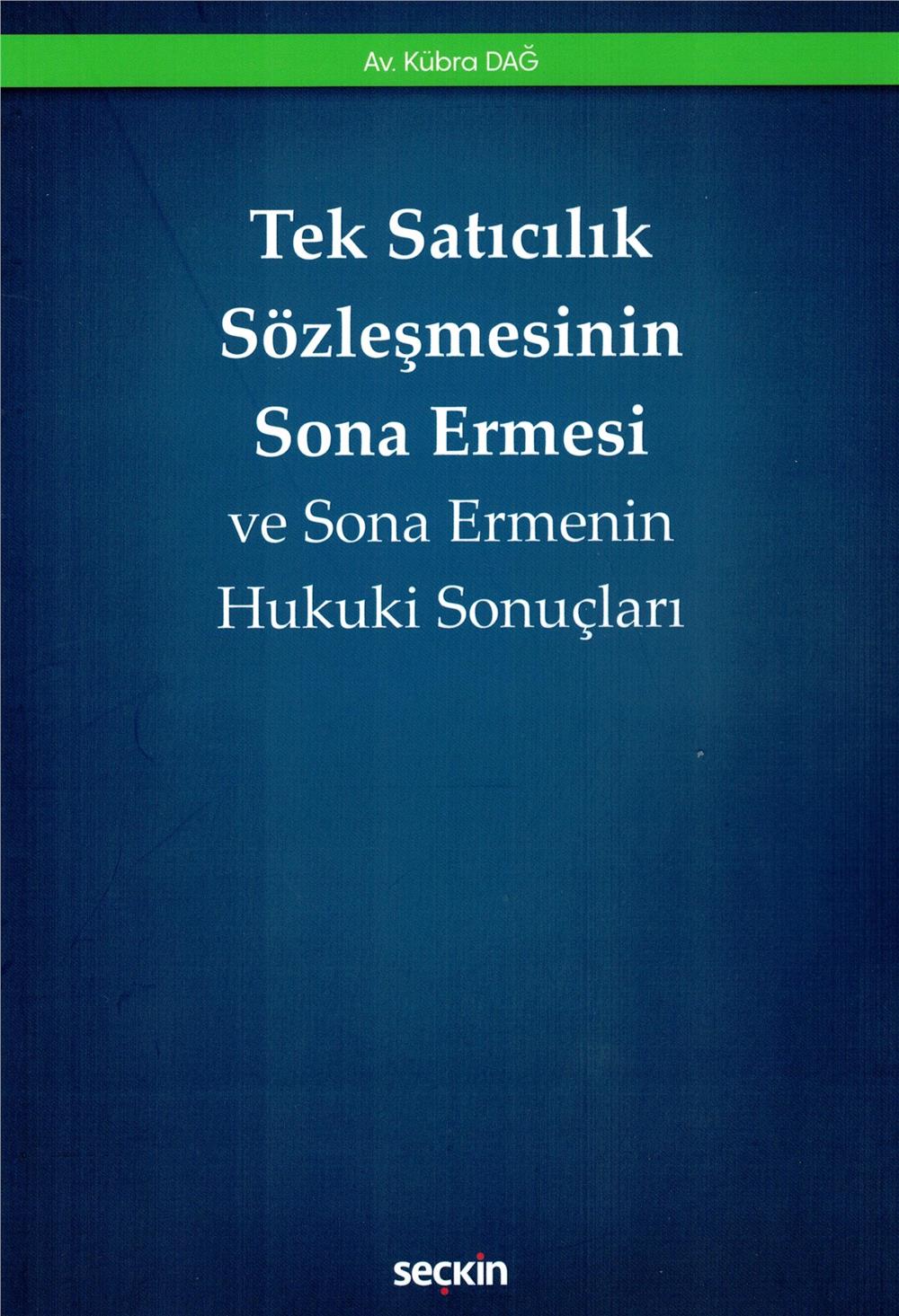 Tek Satıcılık Sözleşmesinin Sona Ermesi