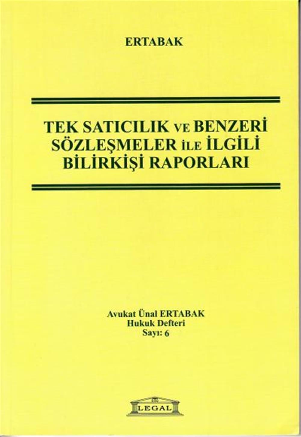 Tek Satıcılık ve Benzeri Sözleşmeler ile İlgili Bilirkişi Raporları