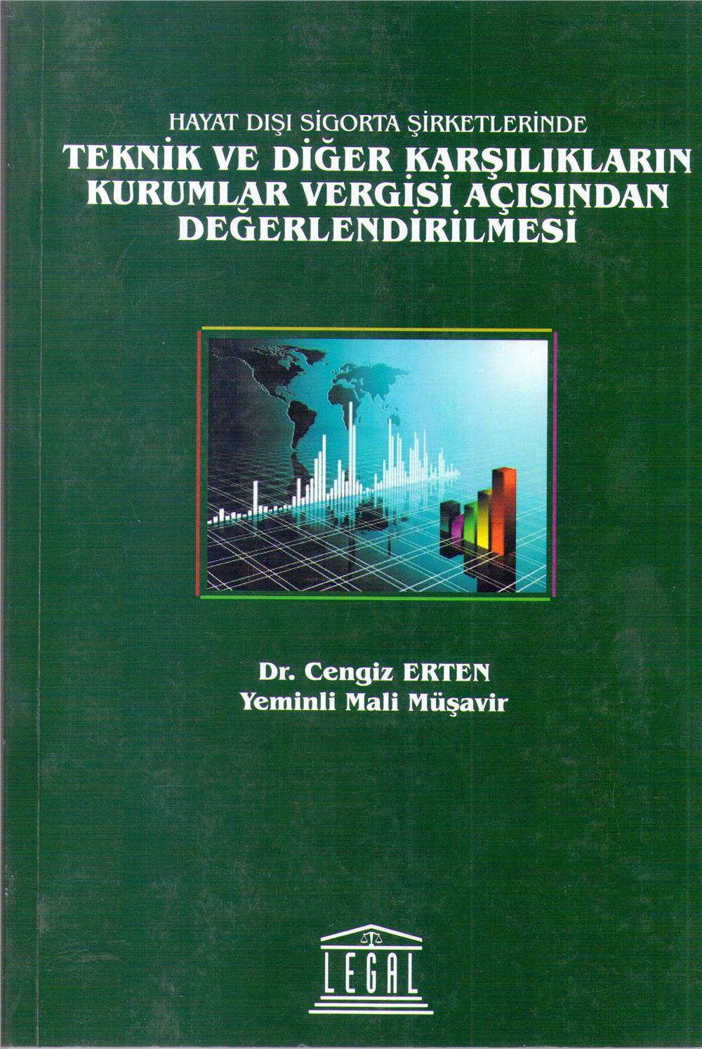 Teknik ve Diğer Karşılıkların Kurumlar Vergisi Açısından Değerlendirilmesi