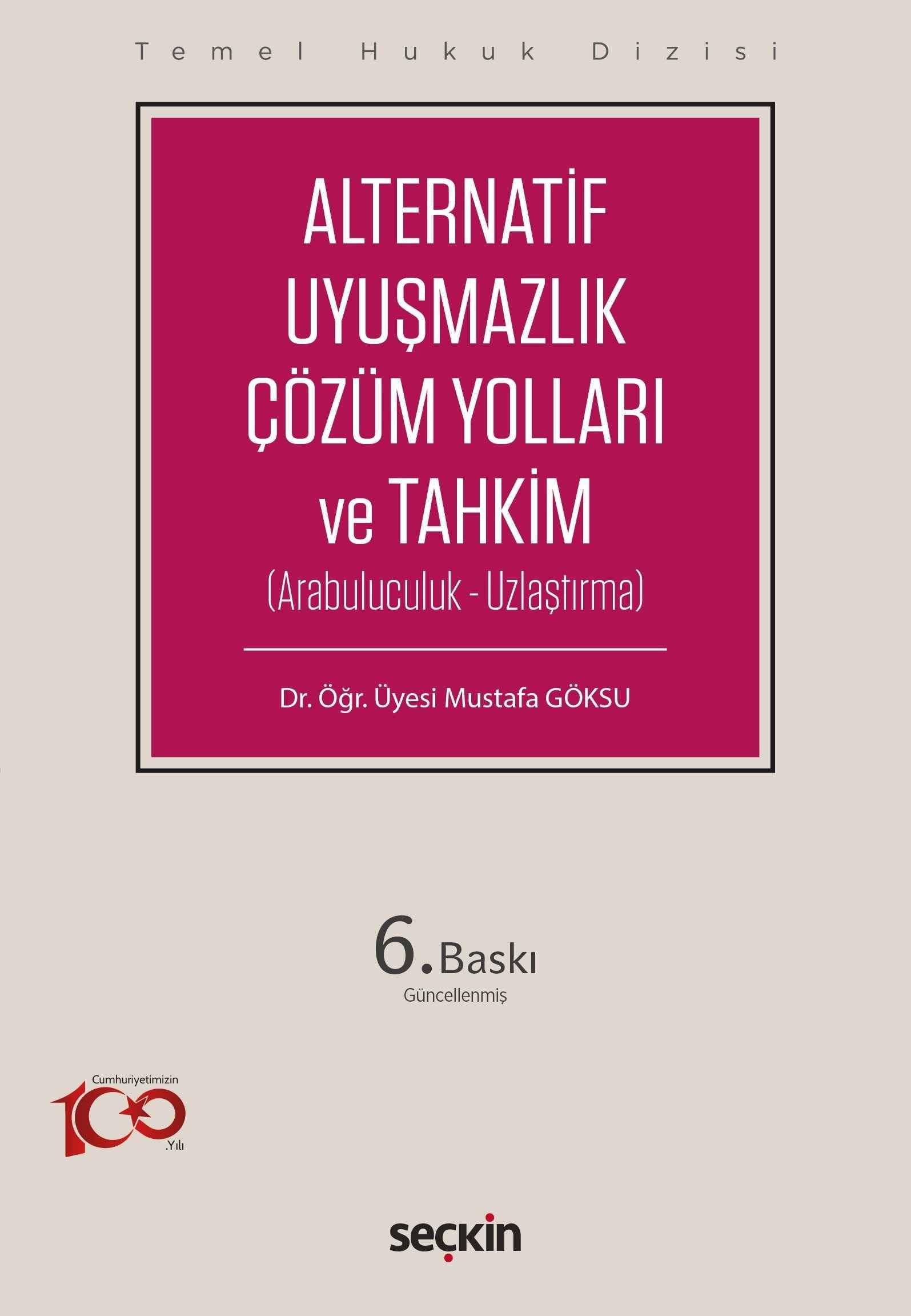 Temel Hukuk Dizisi - Alternatif Uyuşmazlık Çözüm Yolları ve Tahkim
