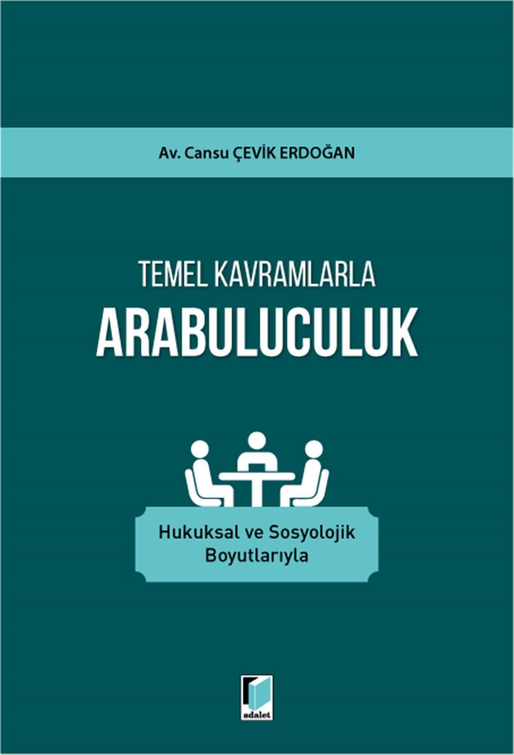 Temel Kavramlarla Arabuluculuk