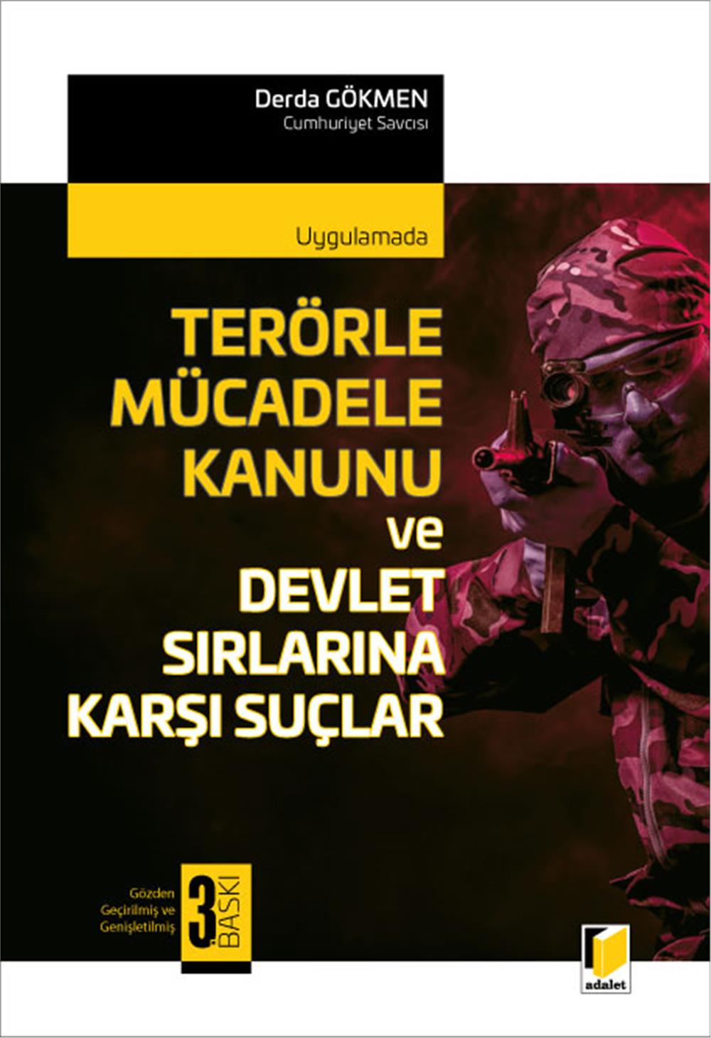 Terörle Mücadele Kanunu ve Devlet Sırlarına Karşı Suçlar